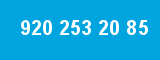 920 253 20 85 920 253 20 85